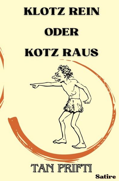 Produktbild: Klotz rein oder Kotz raus