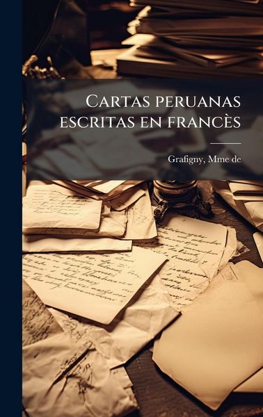 Produktbild: Cartas peruanas escritas en franc&egrave;s