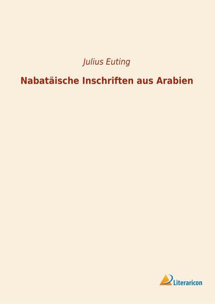 Produktbild: Nabat&auml;ische Inschriften aus Arabien