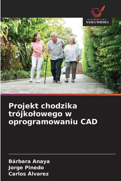 Produktbild: Projekt chodzika tr&oacute;jko&iquest;owego w oprogramowaniu CAD