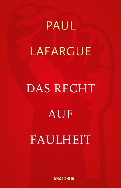 Produktbild: Das Recht auf Faulheit und Die Religion des Kapitals