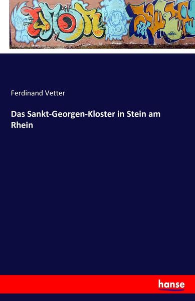 Produktbild: Das Sankt-Georgen-Kloster in Stein am Rhein