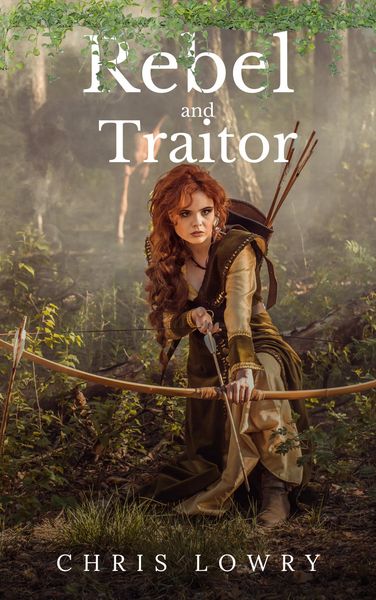 Produktbild: Rebel and Traitor - a fantasy adventure (The Rebel and Traitor series)