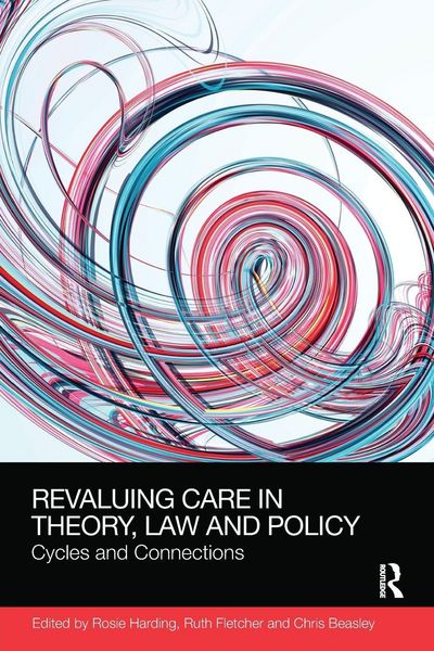Produktbild: ReValuing Care in Theory, Law and Policy