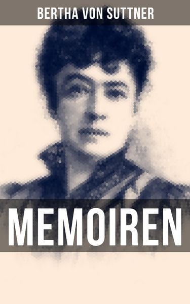 Produktbild: Bertha von Suttner: Memoiren