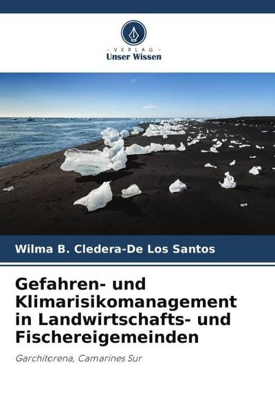 Gefahren- und Klimarisikomanagement in Landwirtschafts- und Fischereigemeinden, Taschenbuch von Wilma B. Cledera-De Los Santos, Verlag Unser Wissen,