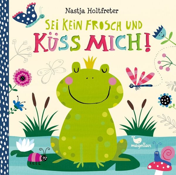 Produktbild: Sei kein Frosch und k&uuml;ss mich!