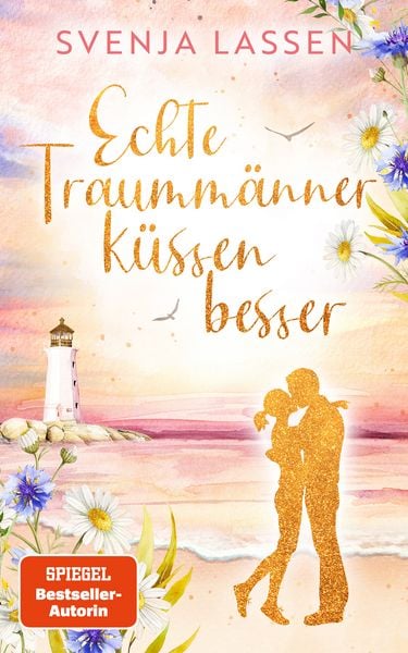 Produktbild: Echte Traumm&auml;nner k&uuml;ssen besser