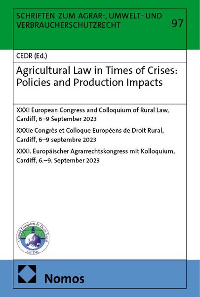 Produktbild: Agricultural Law in Times of Crises: Policies and Production Impacts