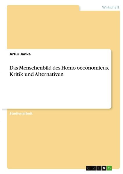 Produktbild: Das Menschenbild des Homo oeconomicus. Kritik und Alternativen
