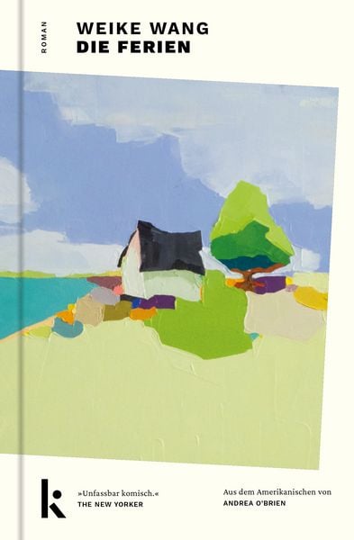 Die Ferien, Gebundene Ausgabe von Weike Wang, Kjona Verlag, 9783910372481