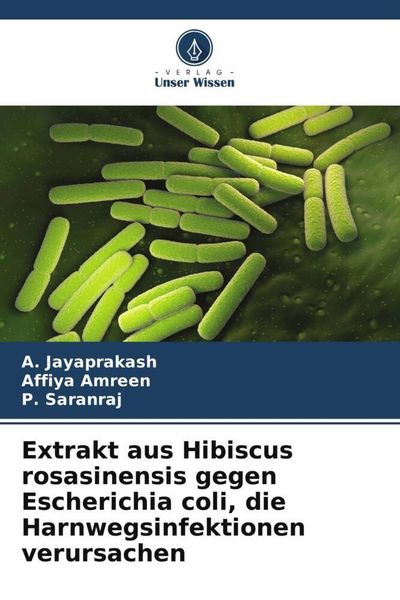Produktbild: Extrakt aus Hibiscus rosasinensis gegen Escherichia coli, die Harnwegsinfektionen verursachen