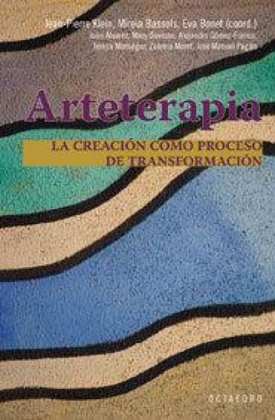 Produktbild: Arteterapia : la creaci&oacute;n como proceso de transformaci&oacute;n