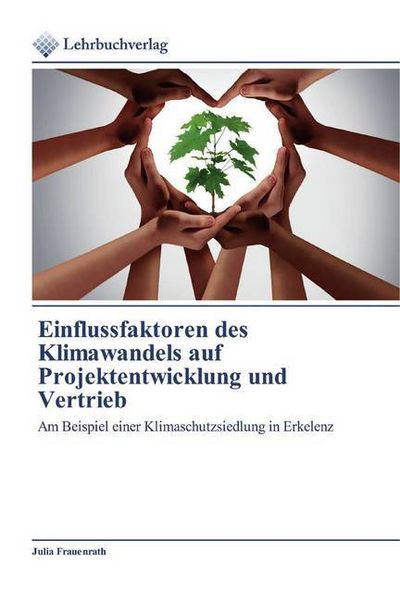 Produktbild: Einflussfaktoren des Klimawandels auf Projektentwicklung und Vertrieb