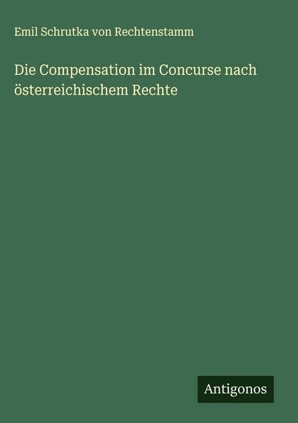 Produktbild: Die Compensation im Concurse nach &ouml;sterreichischem Rechte