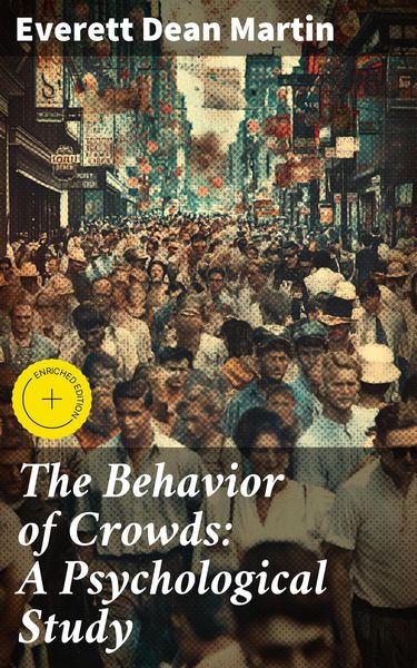Produktbild: The Behavior of Crowds: A Psychological Study