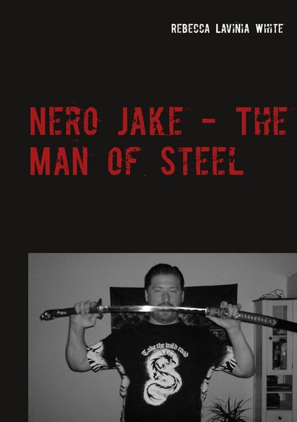 Produktbild: Nero Jake - The Man of Steel