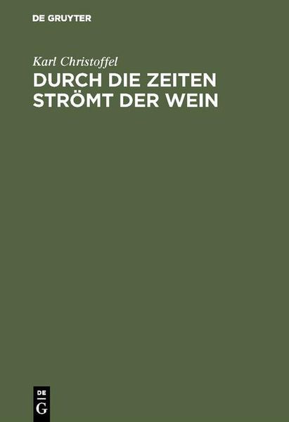 Produktbild: Durch die Zeiten str&ouml;mt der Wein