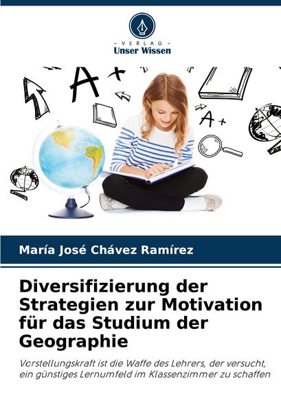 Produktbild: Diversifizierung der Strategien zur Motivation f&uuml;r das Studium der Geographie