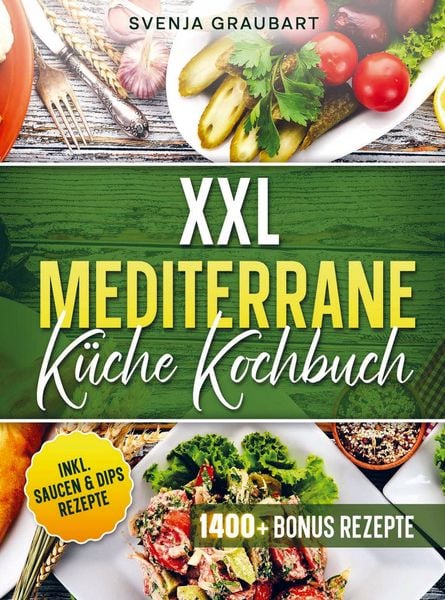 Produktbild: XXL Mediterrane K&uuml;che Kochbuch