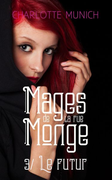 Produktbild: Le futur (Mages de la rue Monge, #3)