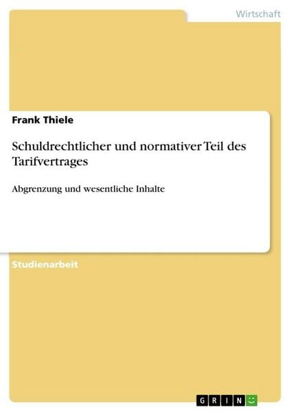 Produktbild: Schuldrechtlicher und normativer Teil des Tarifvertrages