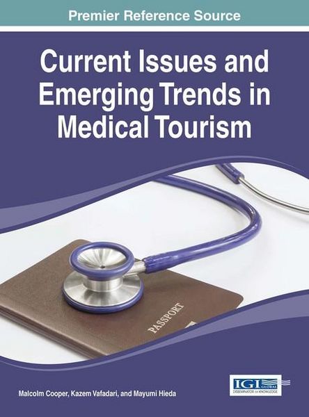 Produktbild: Current Issues and Emerging Trends in Medical Tourism