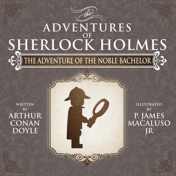 Produktbild: The Adventure of the Noble Bachelor - The Adventures of Sherlock Holmes Re-Imagined