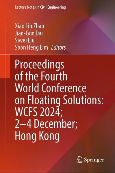 Produktbild: Proceedings of the Fourth World Conference on Floating Solutions: WCFS 2024; 2-4 December; Hong Kong