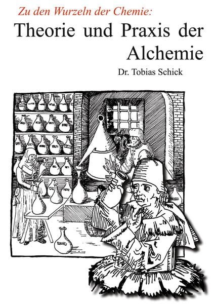 Produktbild: Theorie und Praxis der Alchemie