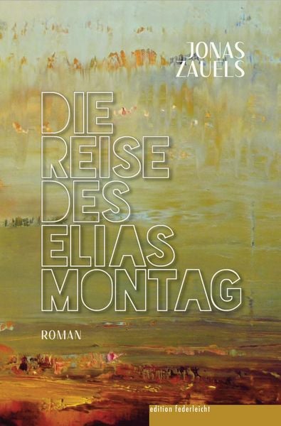 Produktbild: Die Reise des Elias Montag