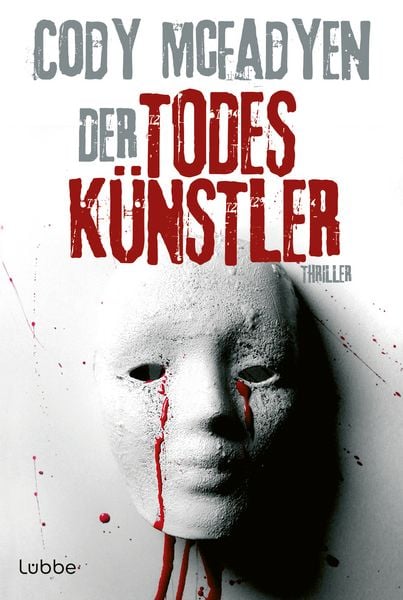 Der Todeskünstler / Smoky Barrett Bd. 2, Taschenbuch von Cody McFadyen, Lübbe, 978-3-404-16273-4