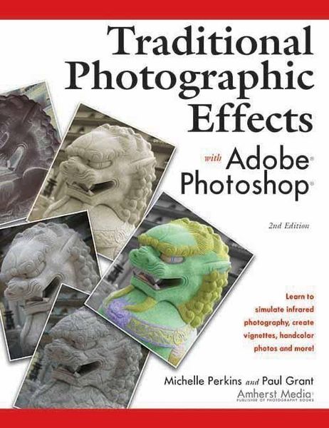 Produktbild: Traditional Photographic Effects with Adobe Photoshop