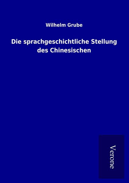Produktbild: Die sprachgeschichtliche Stellung des Chinesischen