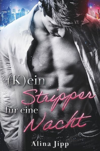 Produktbild: (K)ein Stripper f&uuml;r eine Nacht