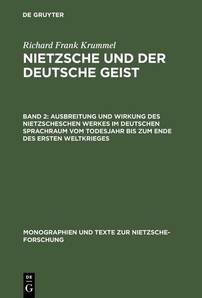 Produktbild: Ausbreitung und Wirkung des Nietzscheschen Werkes im deutschen Sprachraum vom Todesjahr bis zum Ende des Ersten Weltkrieges