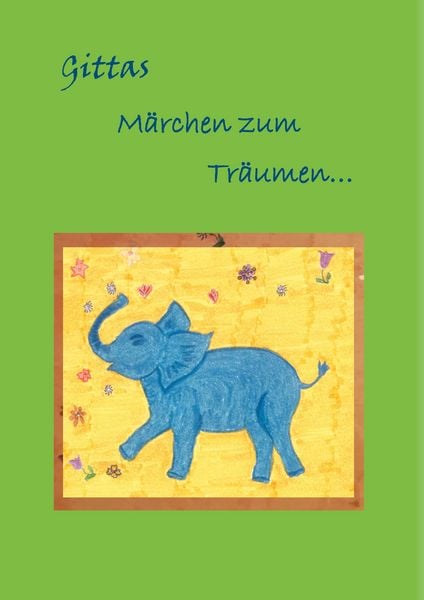 Produktbild: Gittas M&auml;rchen zum Tr&auml;umen...