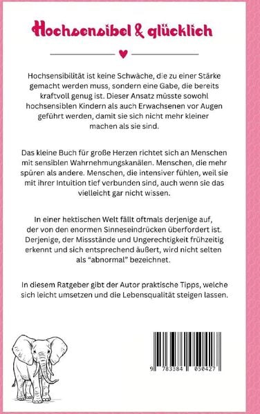 Produktbild: Hochsensibel & Glücklich! Das kleine Buch für große Herzen. Wie du achtsamer leben, deine innere Stärke aufbauen, deine Resilienz steigern & Stress be