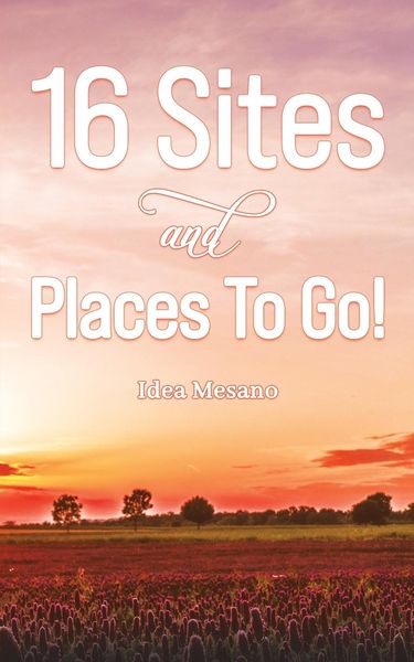 Produktbild: 16 Sites and Places To Go!
