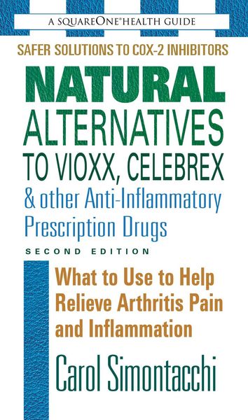 Produktbild: Natural Alternatives to Vioxx, Celebrex & Other Anti-Inflammatory Prescription Drugs