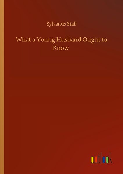 Produktbild: What a Young Husband Ought to Know