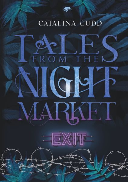 Tales from The Night Market: Exit, Taschenbuch von Catalina Cudd, Tolino Media, 9783754639863