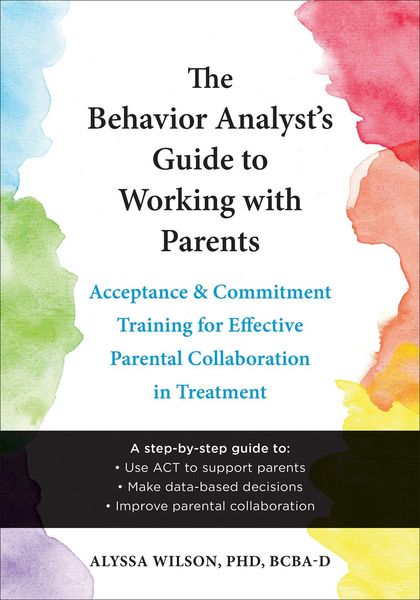 Produktbild: The Behavior Analyst's Guide to Working with Parents