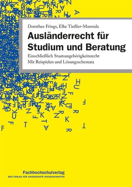 Ausländerrecht für Studium und Beratung