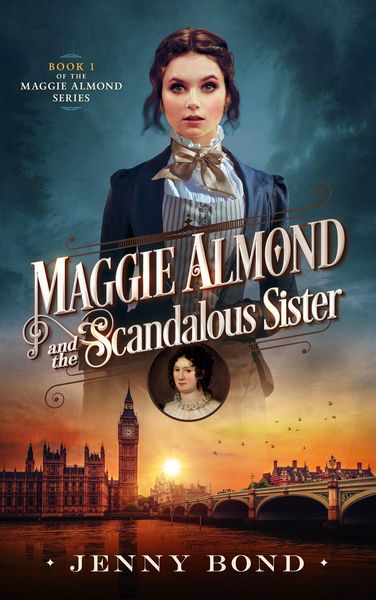 Produktbild: Maggie Almond and the Scandalous Sister (The Maggie Almond Series, #1)