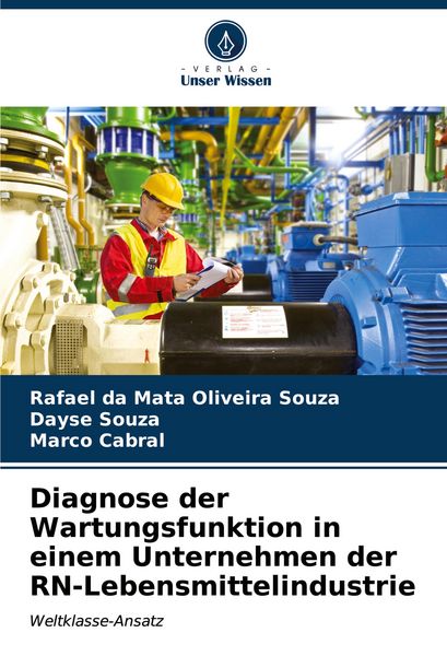 Diagnose der Wartungsfunktion in einem Unternehmen der RN-Lebensmittelindustrie, Taschenbuch von Rafael da Mata Oliveira Souza , Dayse Souza , Marco