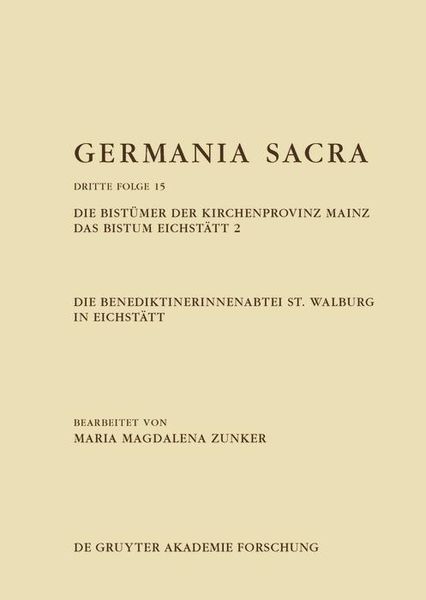 Produktbild: Die Benediktinerinnenabtei St. Walburg in Eichst&auml;tt. Die Bist&uuml;mer der Kirchenprovinz Mainz. Das Bistum Eichst&auml;tt 2