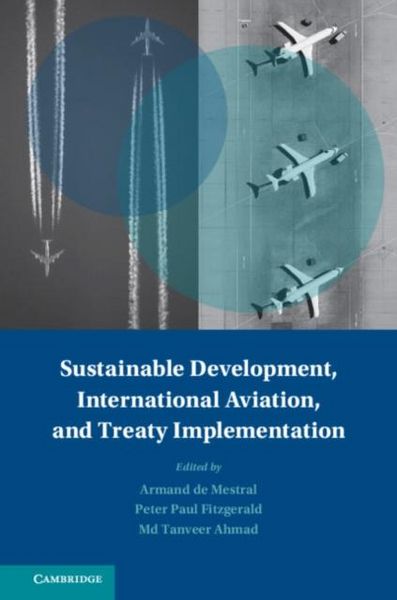 Produktbild: Sustainable Development, International Aviation, and Treaty Implementation
