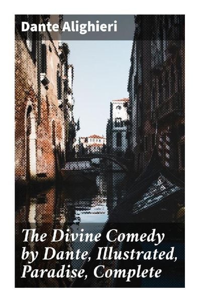 Produktbild: The Divine Comedy by Dante, Illustrated, Paradise, Complete