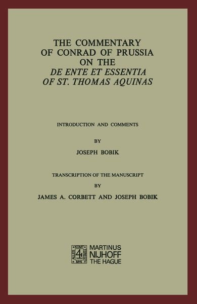 Produktbild: The Commentary of Conrad of Prussia on the De Ente et Essentia of St. Thomas Aquinas